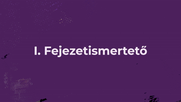I. Fejezet - Inspirációk, alapok