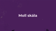 III. LECKE - MOLL SKÁLÁK