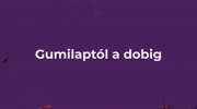 I. LECKE - GUMILAPTÓL A DOBIG