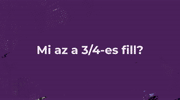 III. LECKE - MIT JELENT A 3/4-ES FILL?