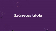 II. LECKE - SZÜNETES TRIOLA