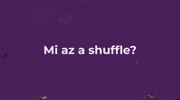II. LECKE - MI AZ A SHUFFLE?