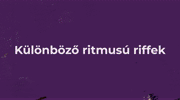 IX. Lecke - Negyedes, nyolcados, triolás riffek 
