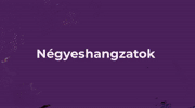 IV. Lecke - Négyeshangzatok a gyakorlatban