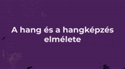 I. Lecke - A hang és a hangképzés elmélete