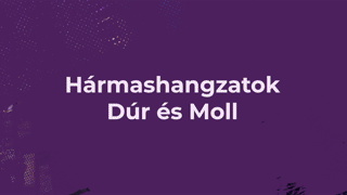 VI. Fejezet - A Dúr és a Moll