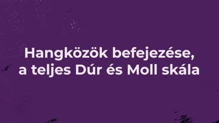 VIII. Fejezet  - Hangközök, és a dúr és moll skála